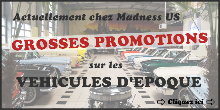 Grosses promotions sur les Voitures Am�ricaines d'�poque
